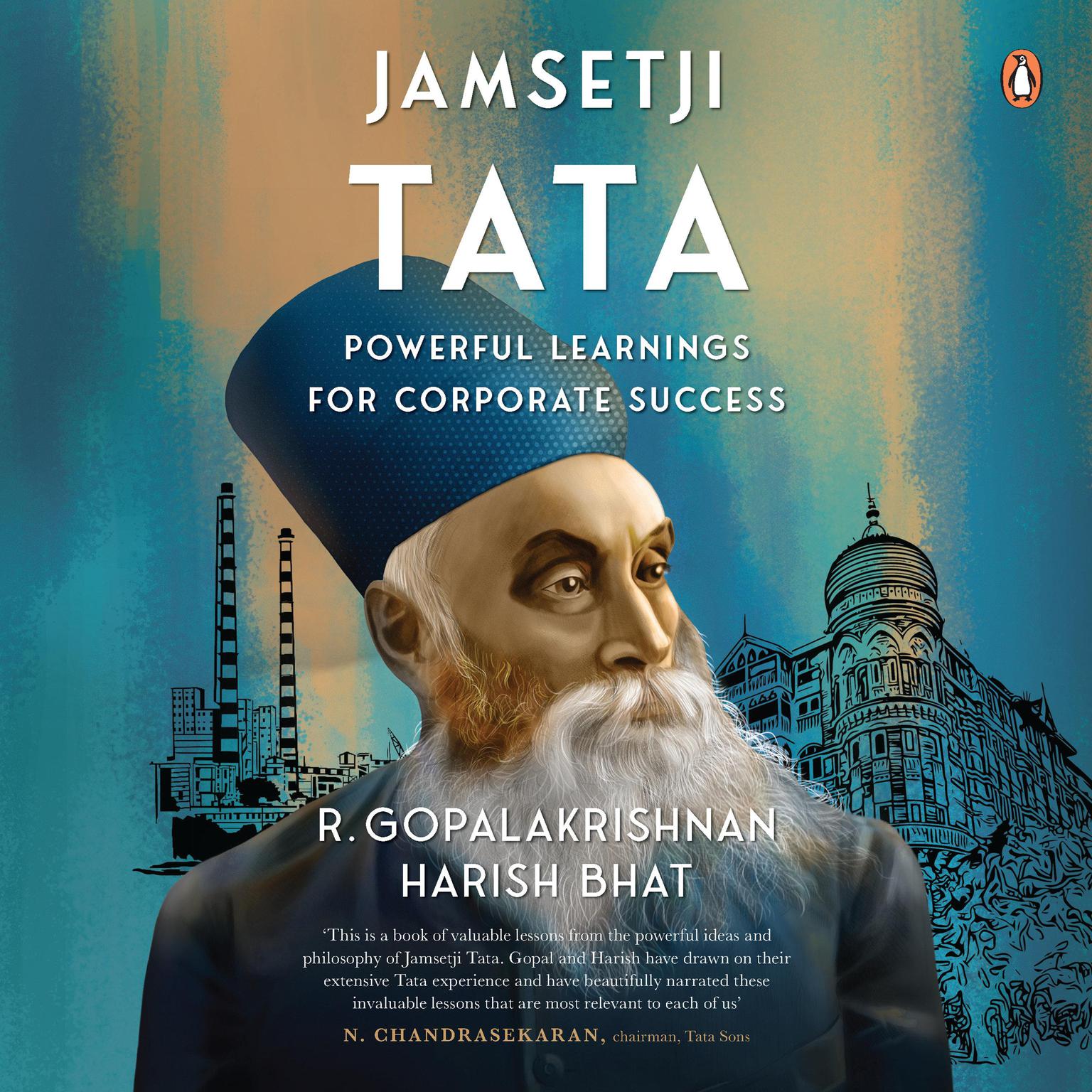 Jamsetji Tata: Powerful learnings for corporate success Audiobook, by R. Gopalakrishnan