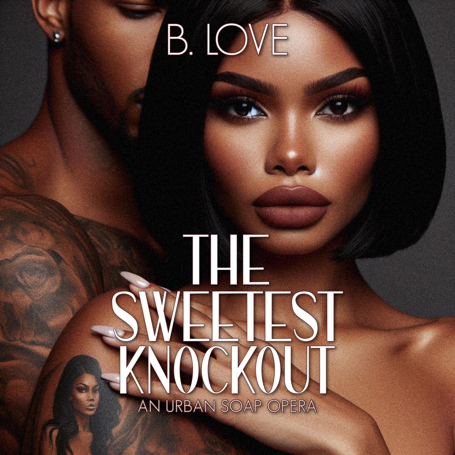 The Sweetest Knockout Audiobook, by B. Love