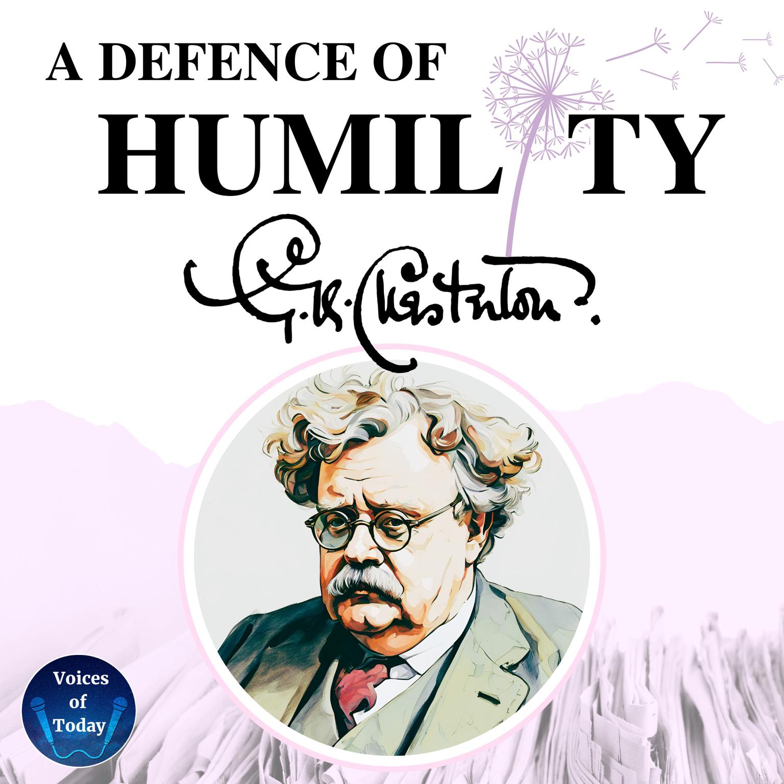 A Defence of Humility Audiobook, by G. K. Chesterton