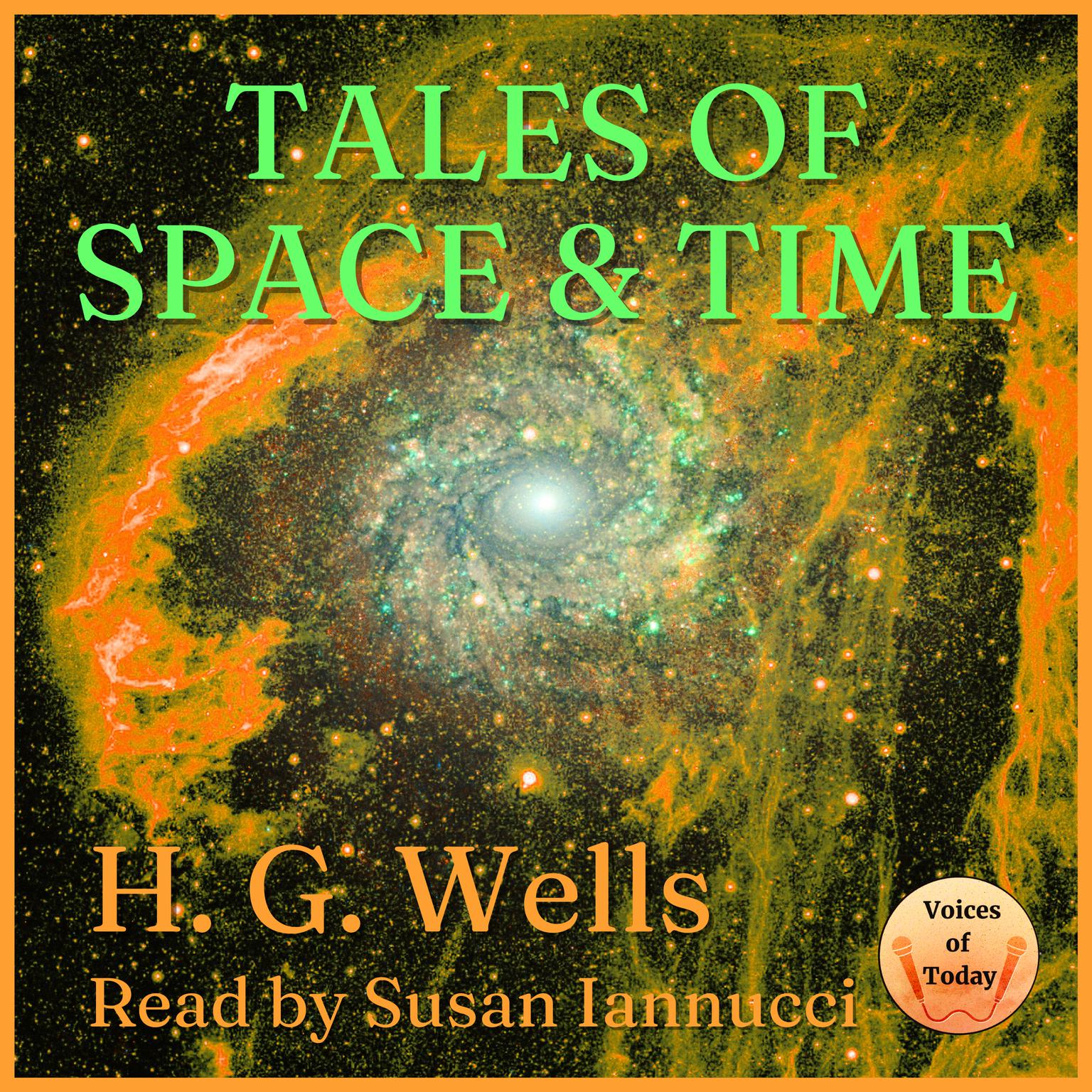 Tales of Space and Time Audiobook, by H. G. Wells