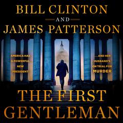 The First Gentleman: A Thriller Audibook, by James Patterson