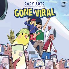 Gone Viral Audibook, by Gary Soto