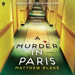 A Murder in Paris: A Novel Audibook, by Matthew Blake