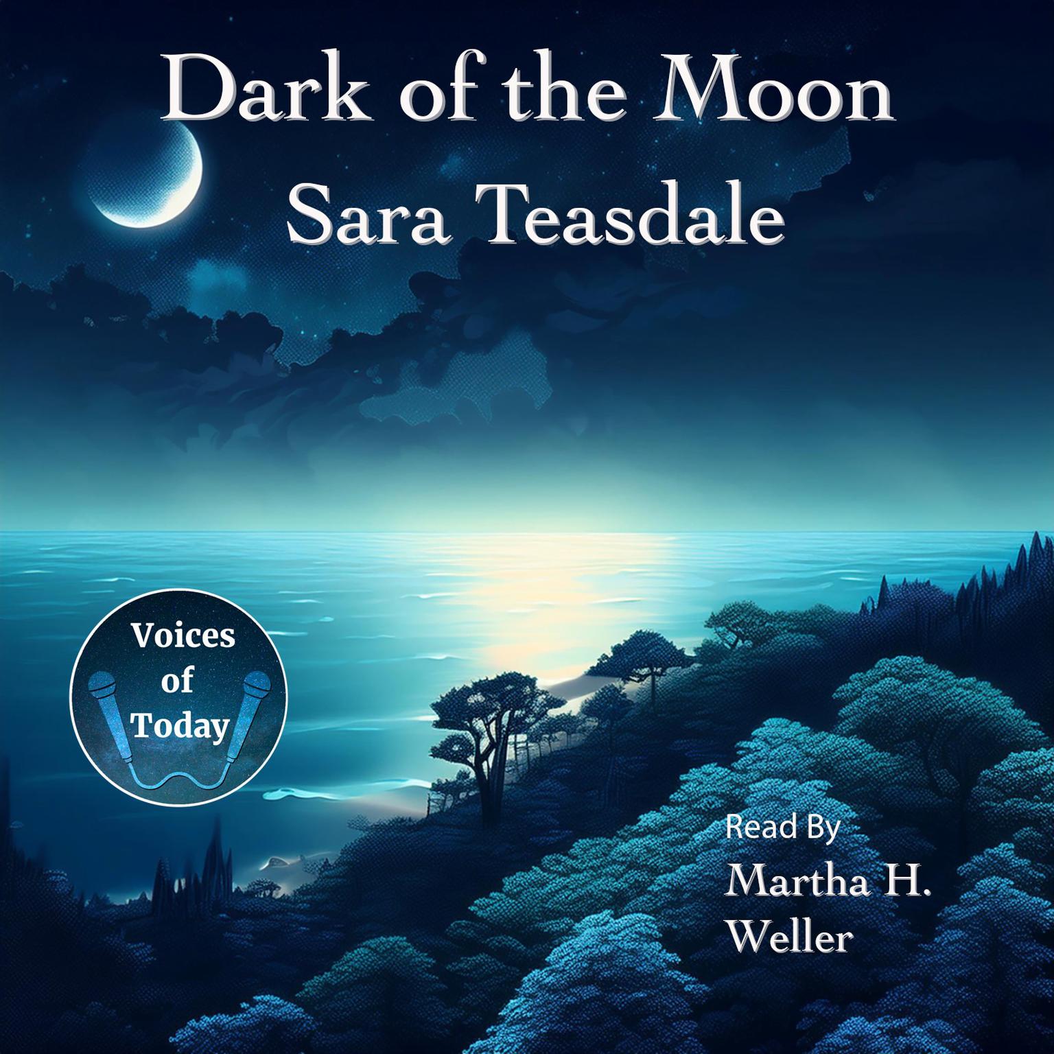 Dark of the Moon Audiobook, by Sara Teasdale