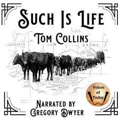 Such Is Life: Being Certain Extracts from the Diary of Tom Collins Audibook, by Tom Collins