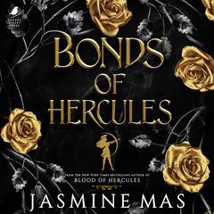 Bonds of Hercules Audibook, by Jasmine Mas
