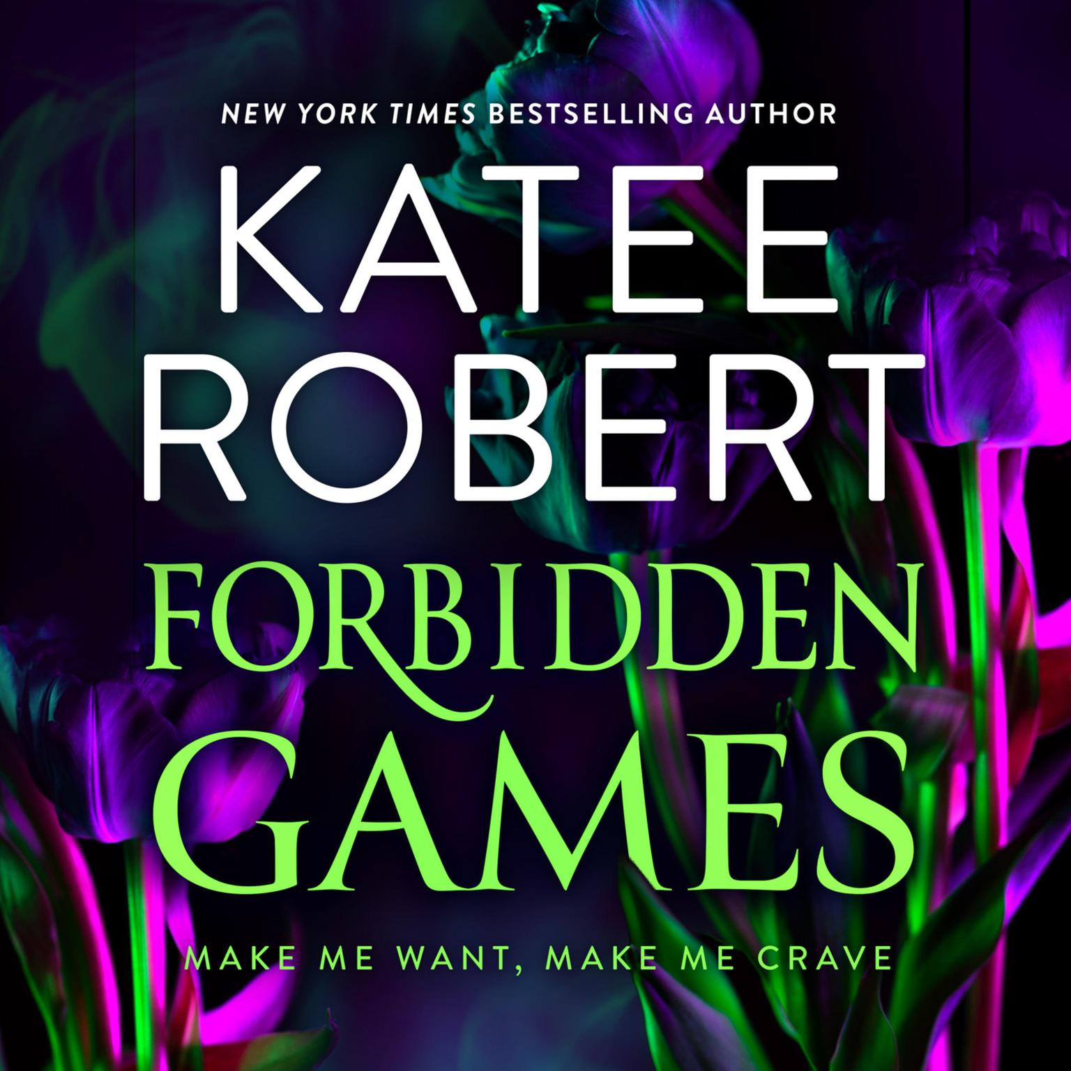 Make Me Want/Make Me Crave Audiobook, by Katee Robert