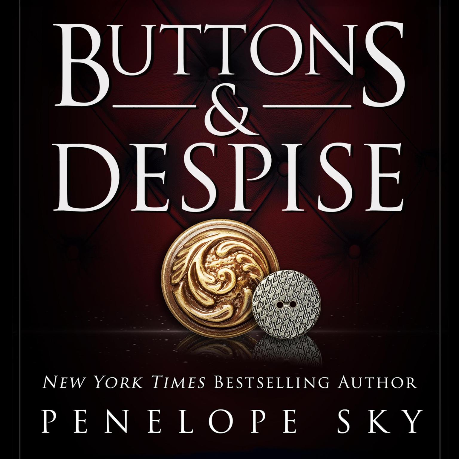 Buttons and Despise Audiobook, by Penelope Sky