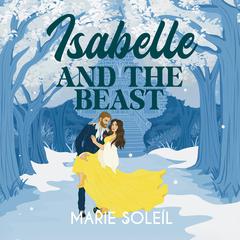 Isabelle and the Beast Audibook, by Marie Soleil