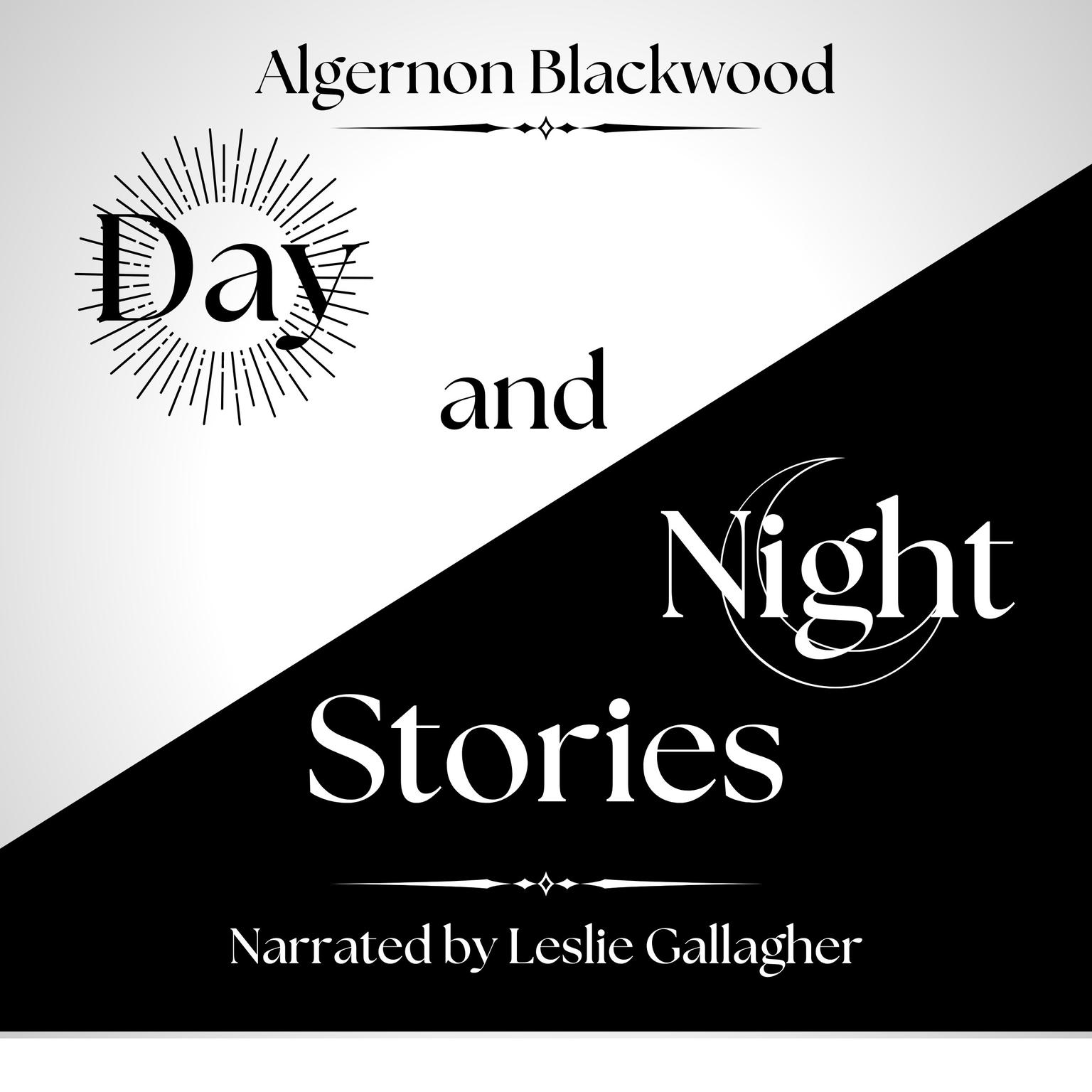 Day and Night Stories Audiobook, by Algernon Blackwood