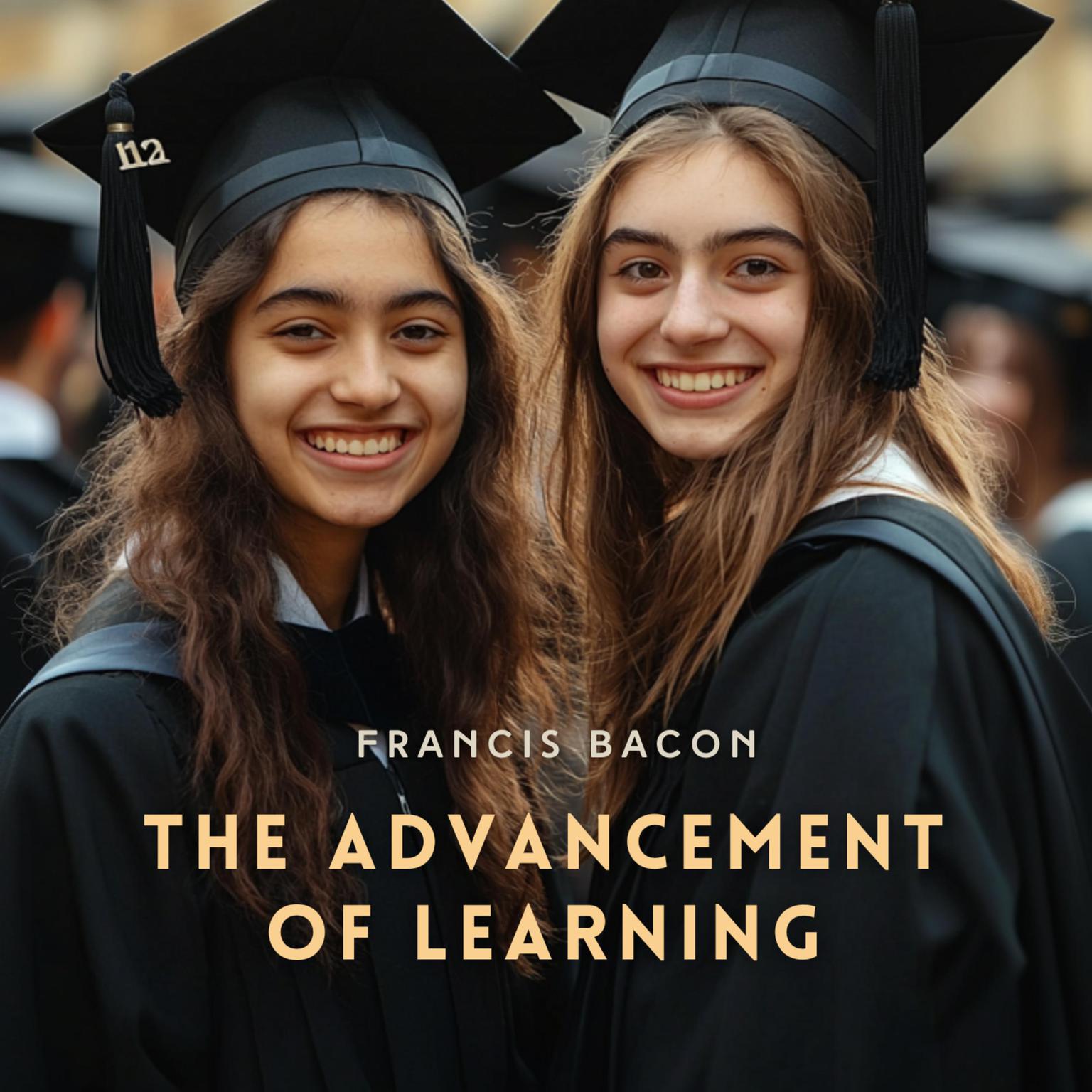 The Advancement of Learning Audiobook, by Francis Bacon