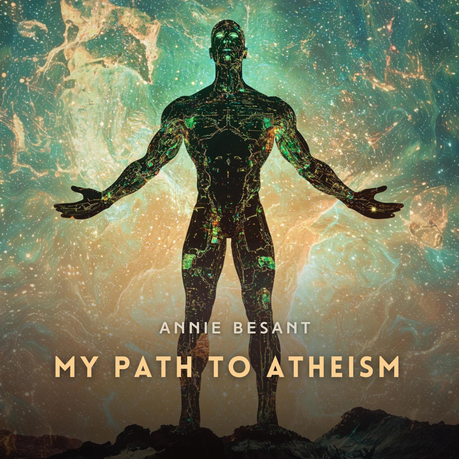 My Path to Atheism Audiobook, by Annie Besant