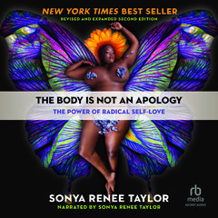 The Body Is Not an Apology: The Power of Radical Self-Love Audibook, by Sonya Renee Taylor