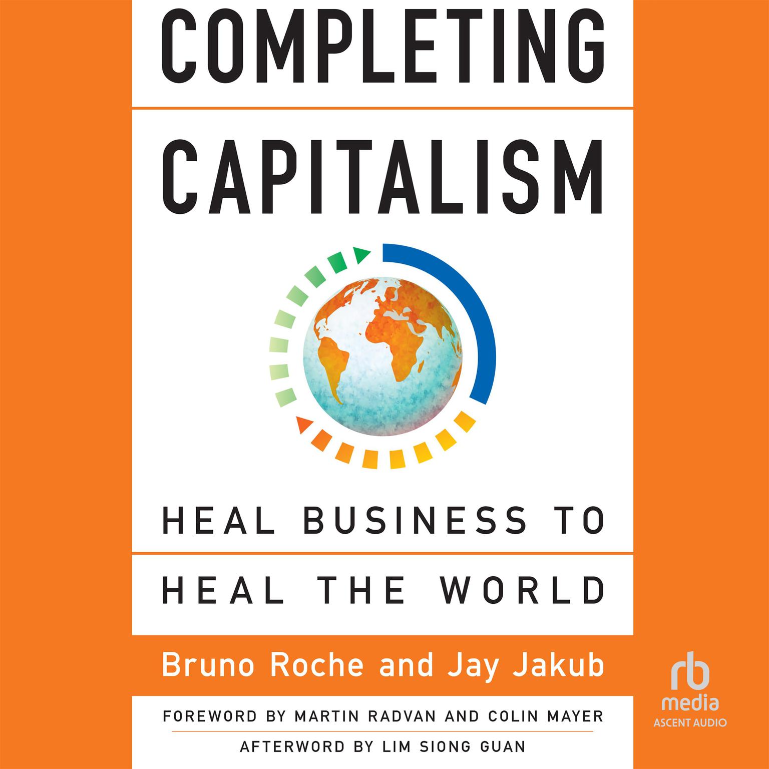 Completing Capitalism: Heal Business to Heal the World Audiobook, by Bruno Roche