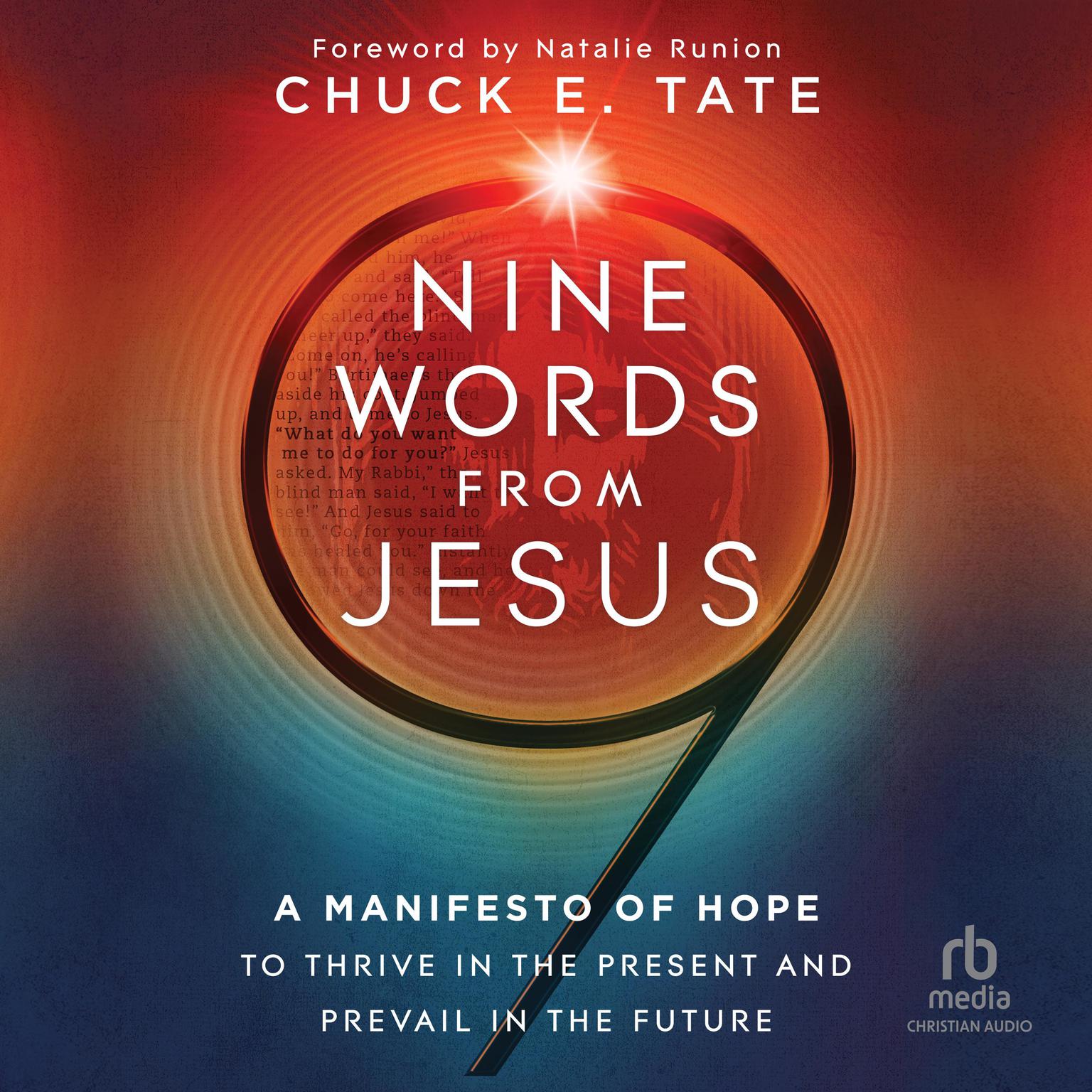 Nine Words from Jesus: A Manifesto of Hope to Thrive in the Present and Prevail in the Future Audiobook, by Chuck E. Tate