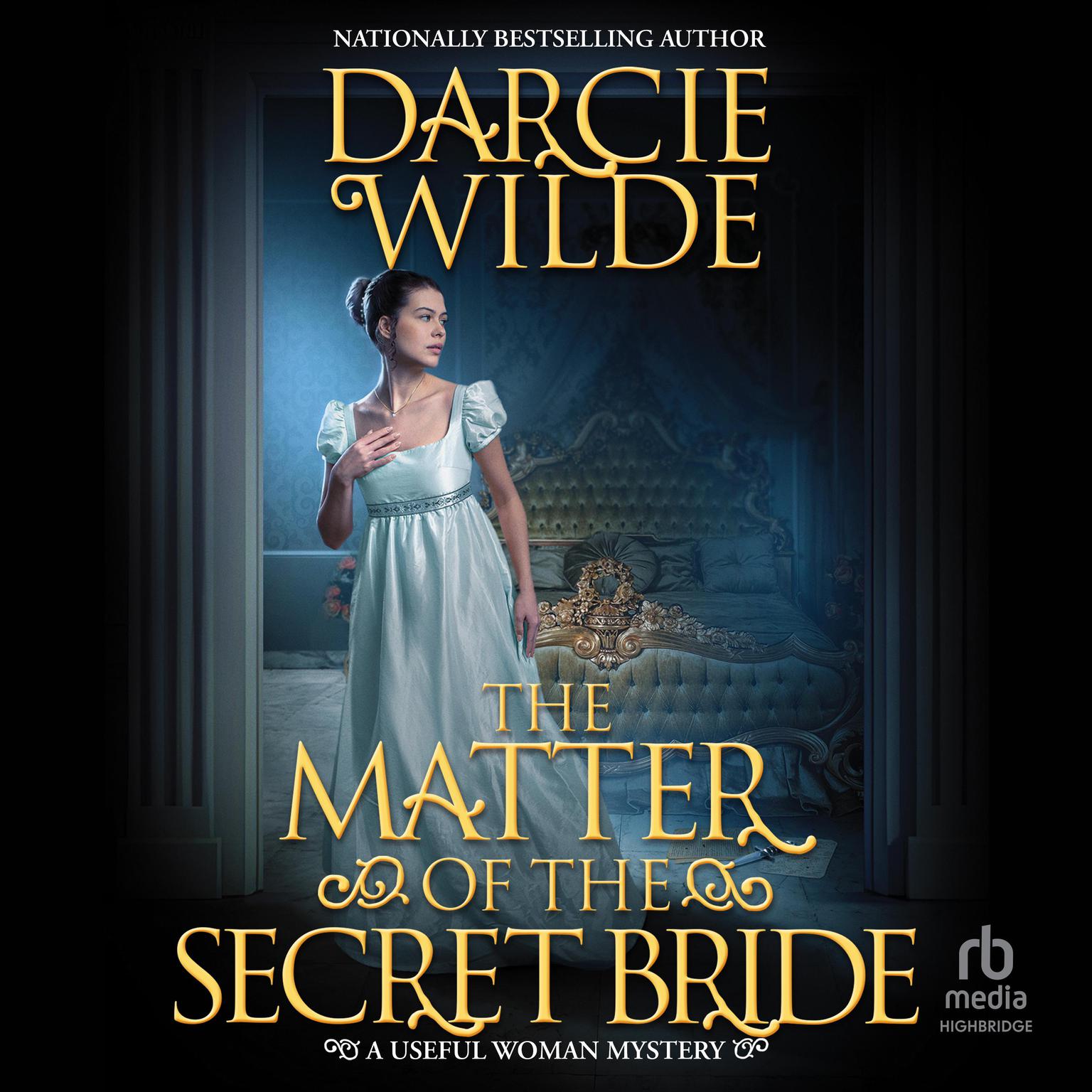 The Matter of the Secret Bride Audiobook, by Darcie Wilde