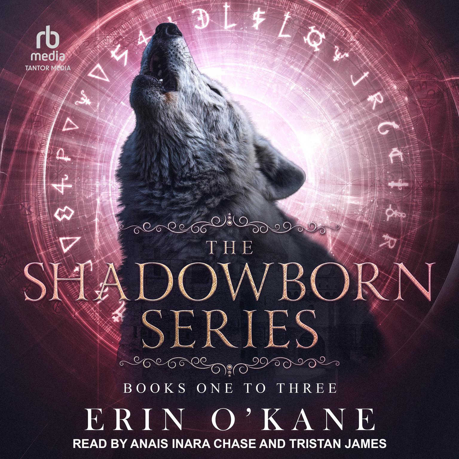 The Shadowborn Series: Books One to Three Audiobook, by Erin O'Kane