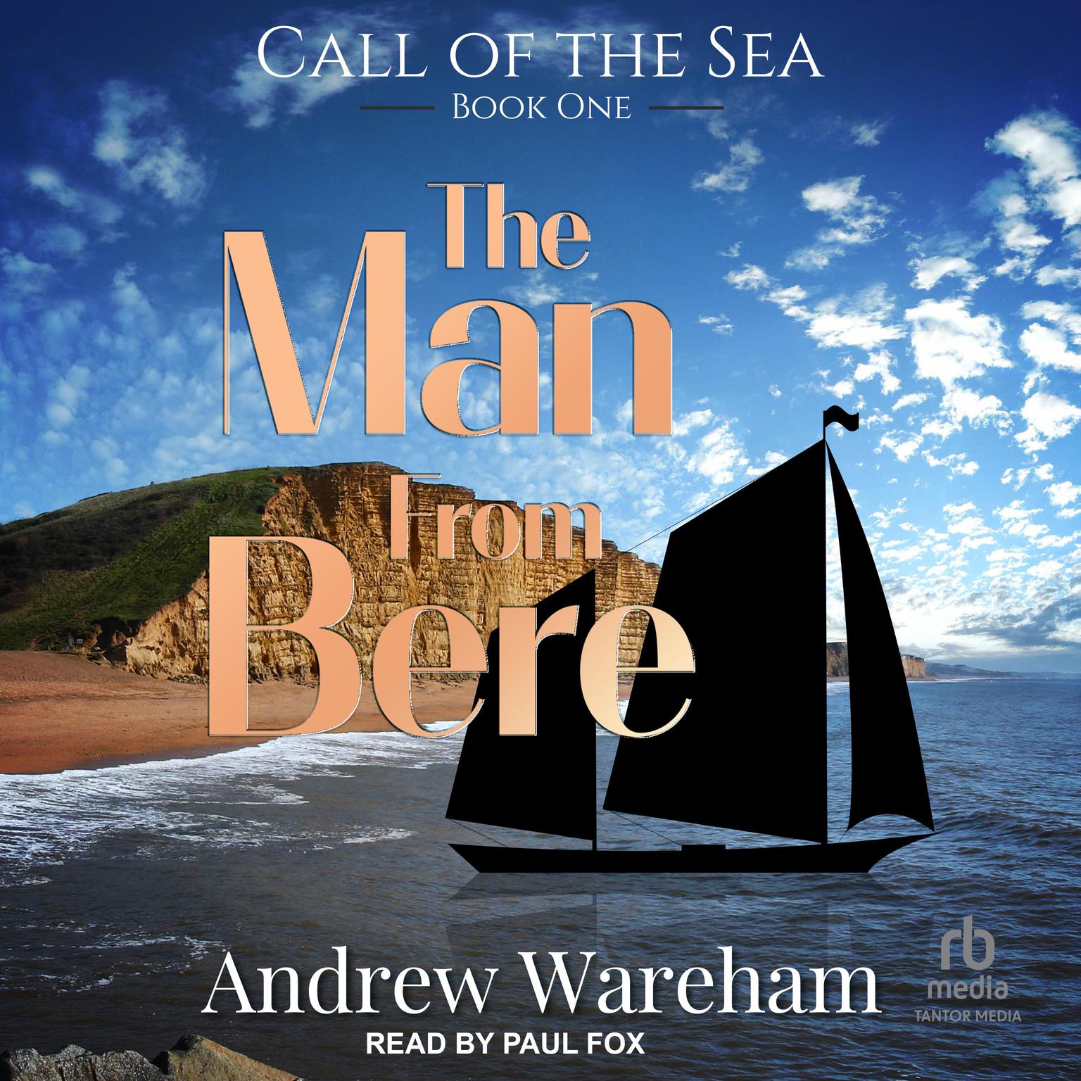 The Man from Bere Audiobook, by Andrew Wareham