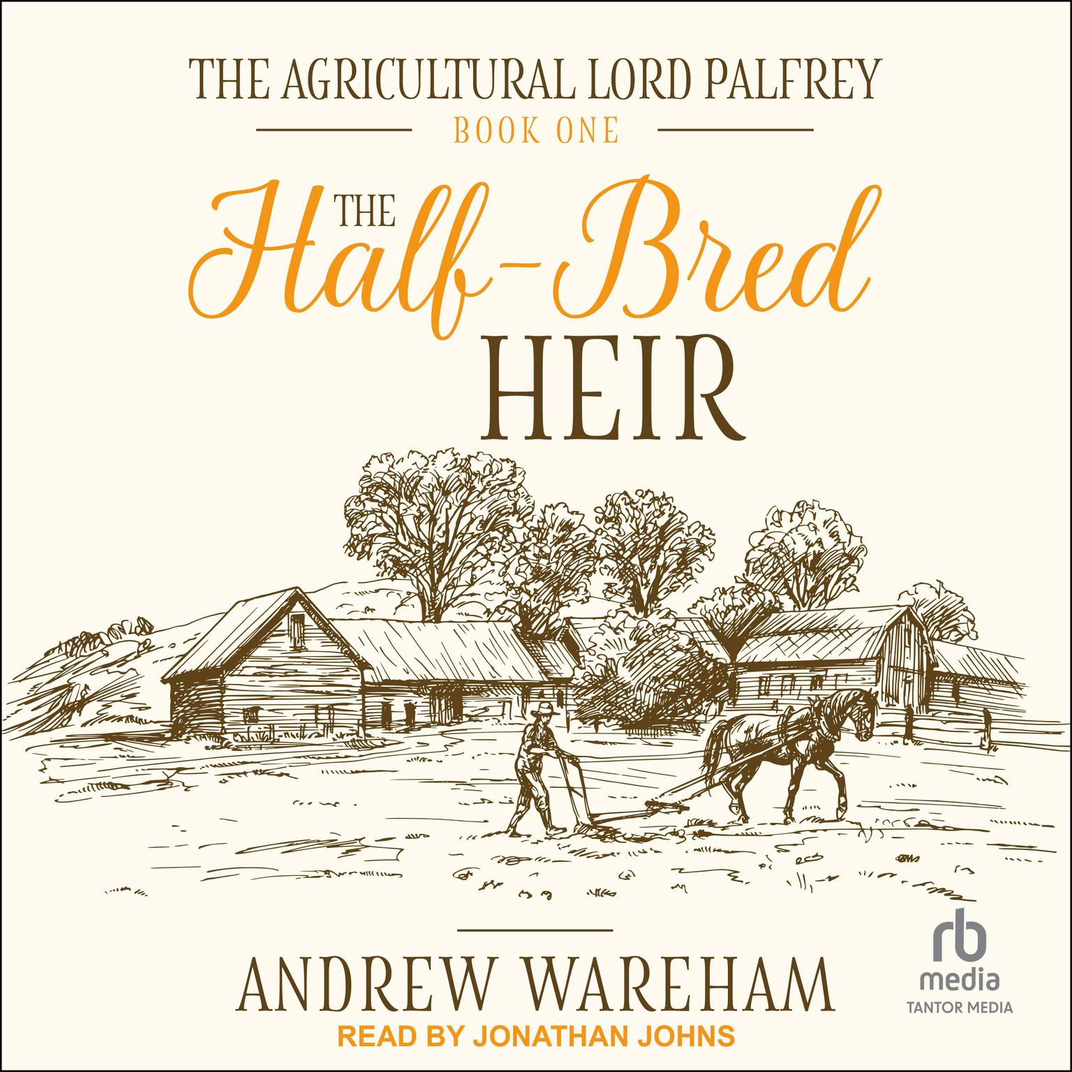 The Half-Bred Heir Audiobook, by Andrew Wareham