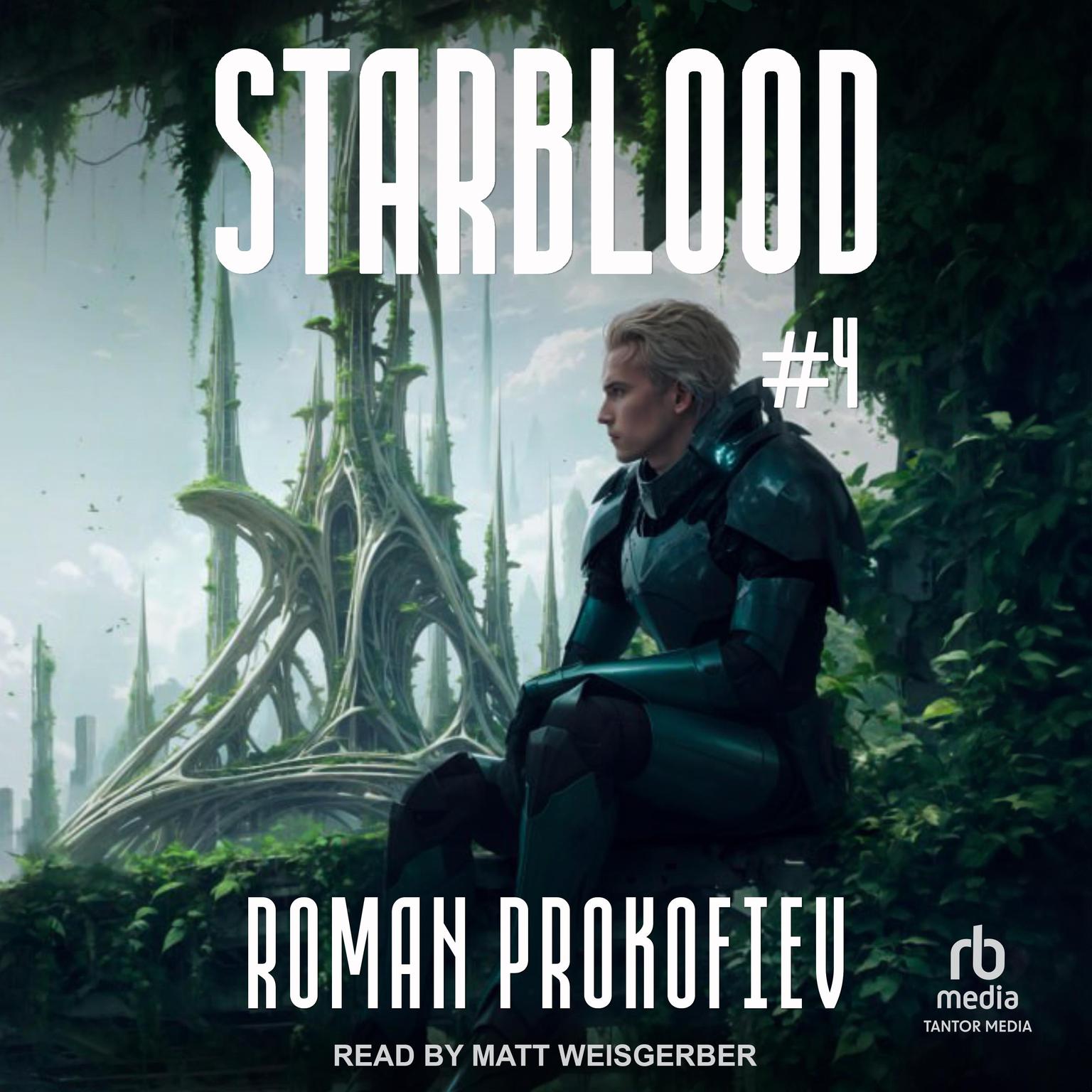 Starblood #4 Audiobook, by Roman Prokofiev