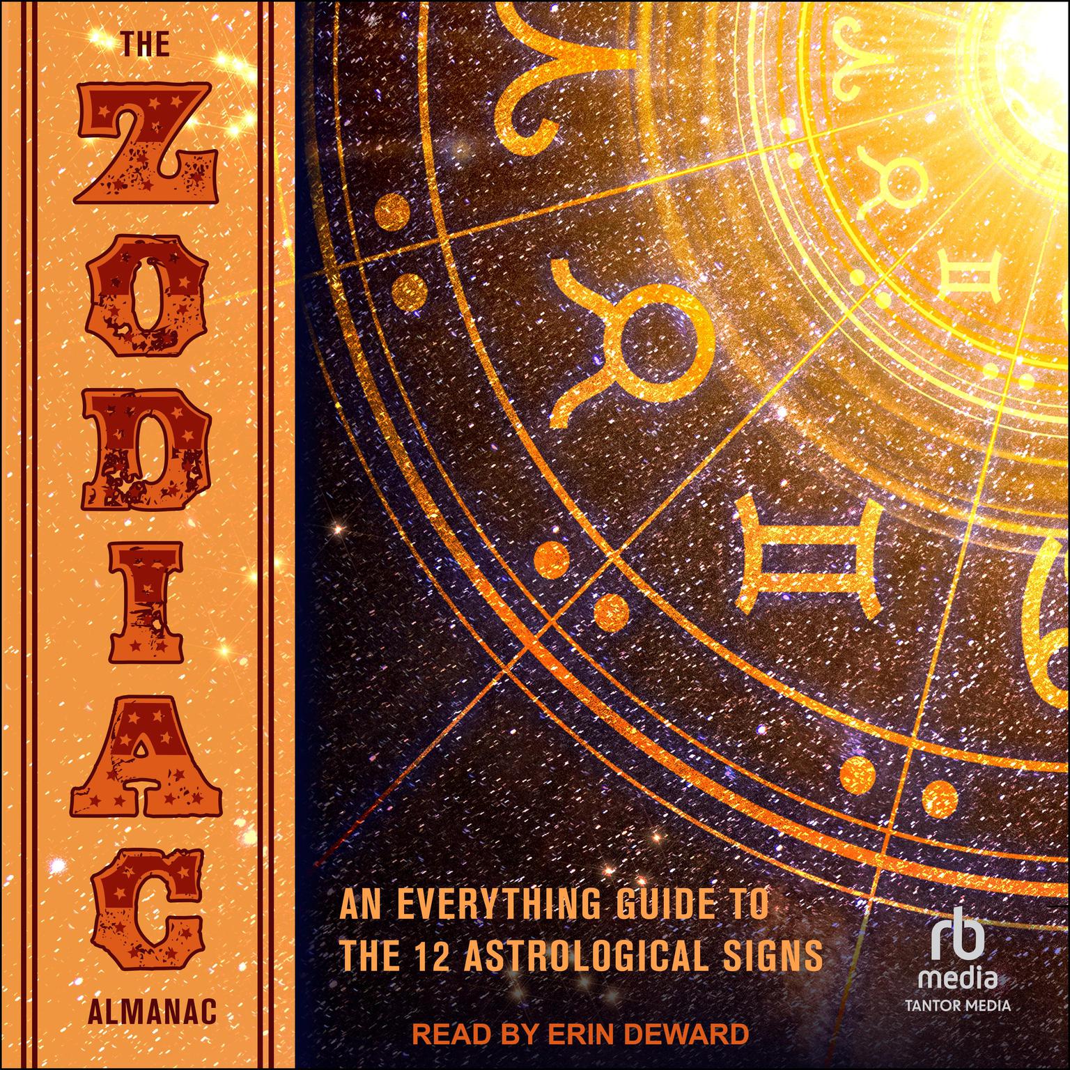 The Zodiac Almanac: An Everything Guide to the 12 Astrological Signs Audiobook, by Sterling Ethos