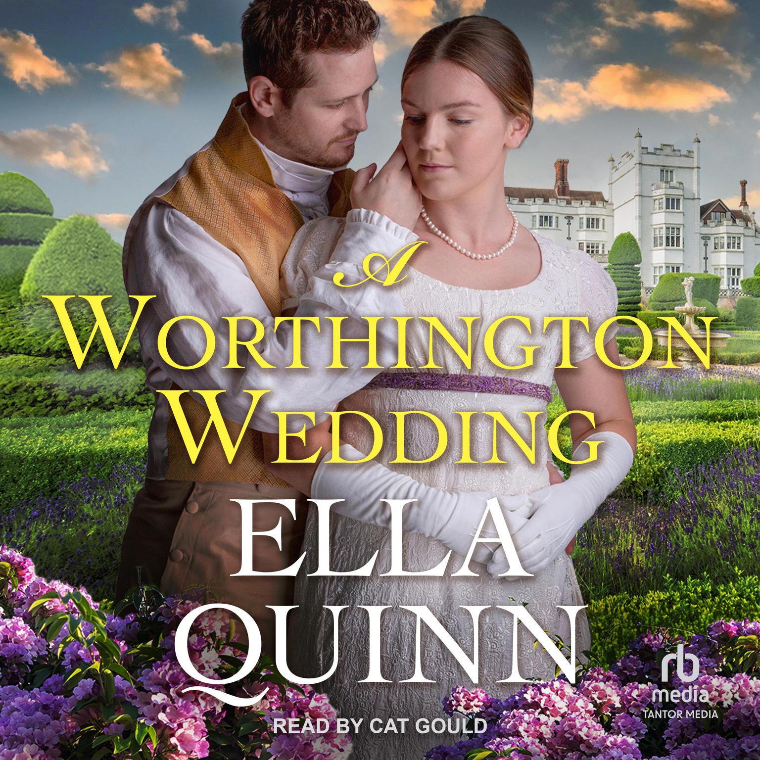 A Worthington Wedding Audiobook, by Ella Quinn