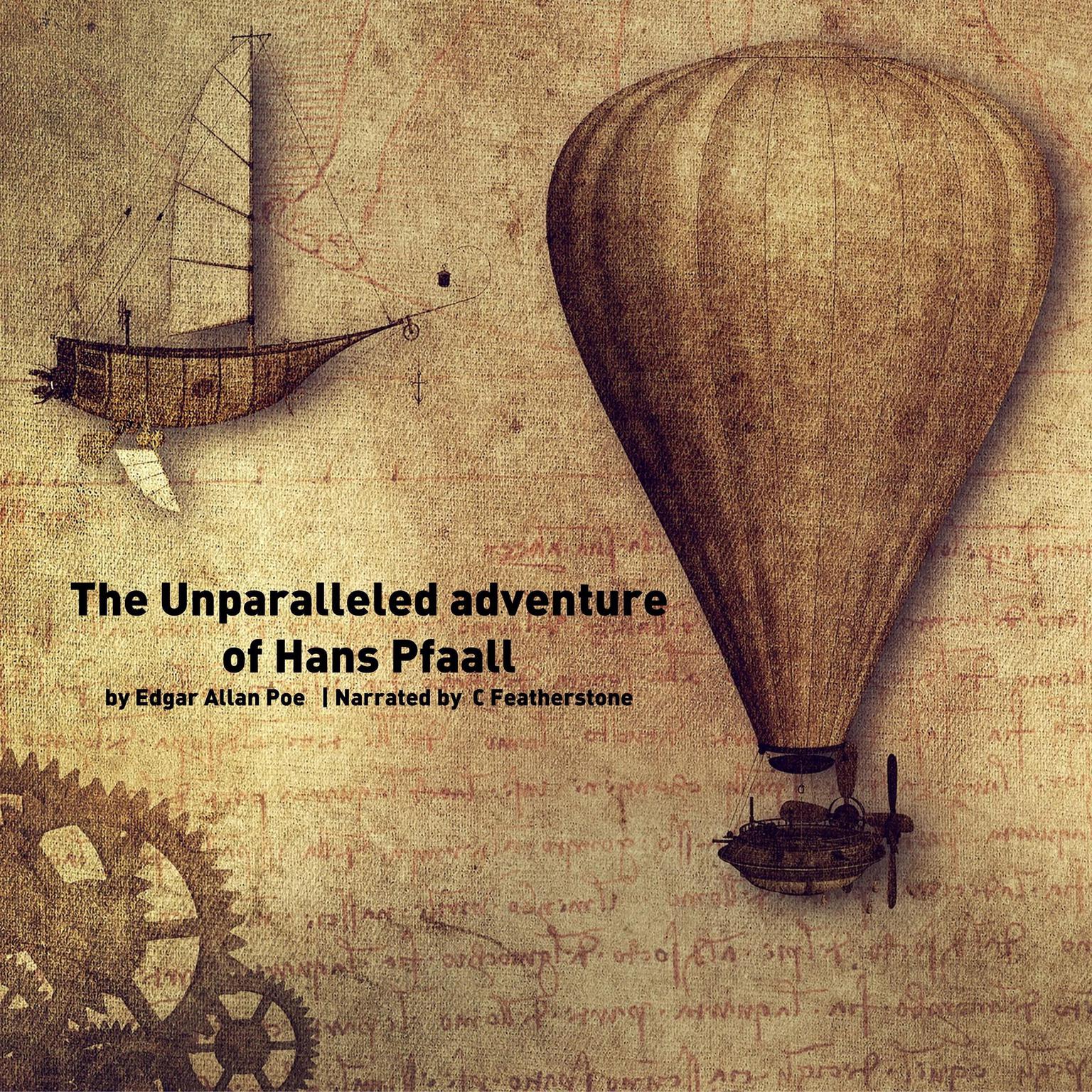 The Unparalleled Adventure of One Hans Pfaall: Poes only sci-fi work Audiobook, by Edgar Allan Poe