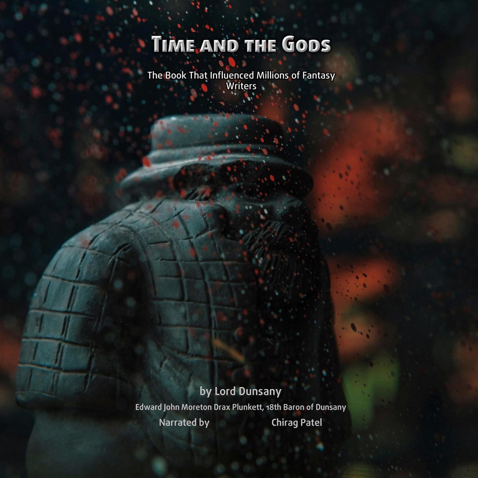 Time And The Gods: The Book That Influenced Millions of Fantasy Writers Audiobook, by Lord Dunsany