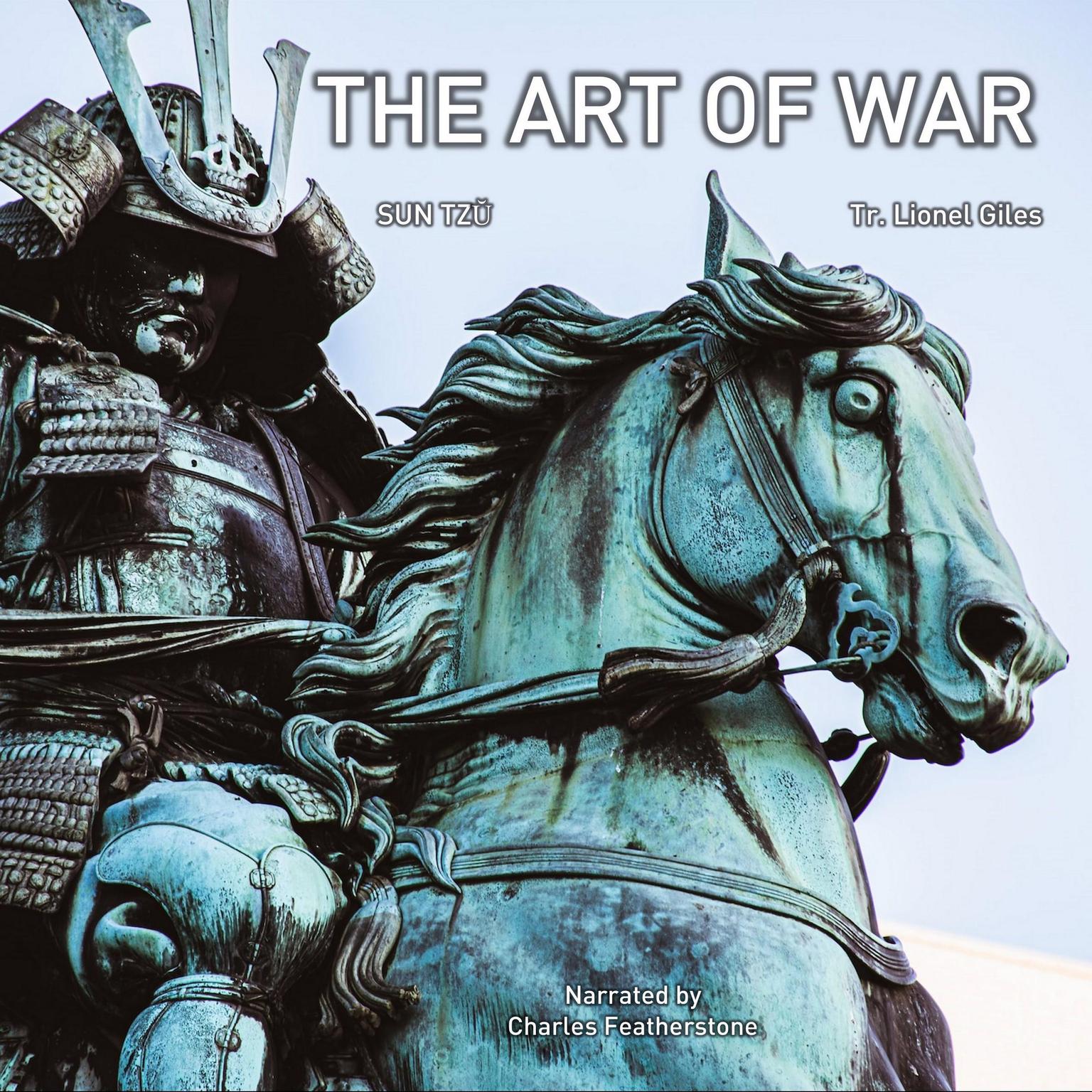 The Art Of War: The Classic Work With Comprehensive Annotations From The Greatest Chinese Commentators Audiobook, by Sun Tzu