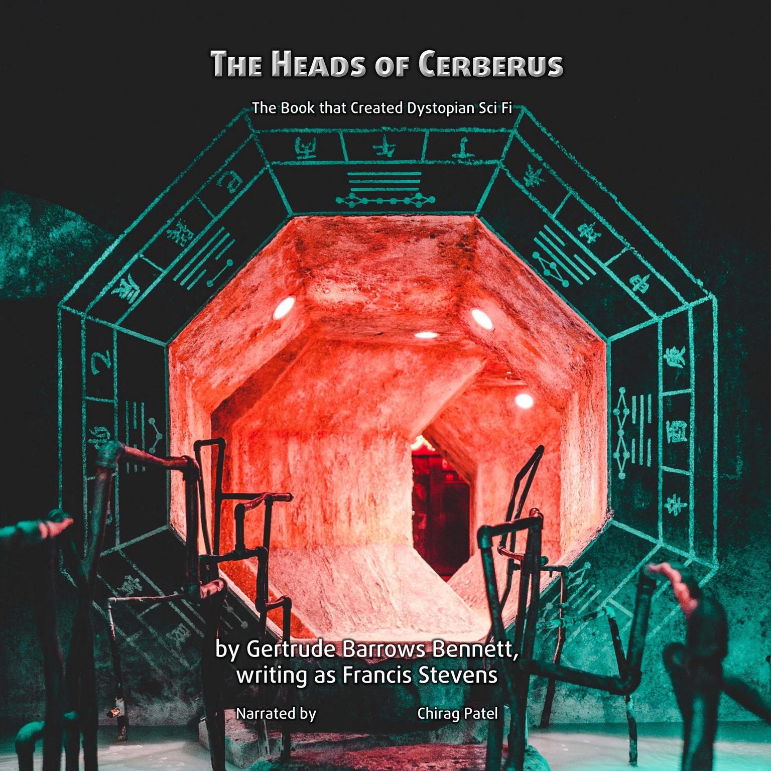 The Heads of Cerberus: The Book that Created Dystopian Sci Fi Audiobook, by Gertrude Barrows Bennett