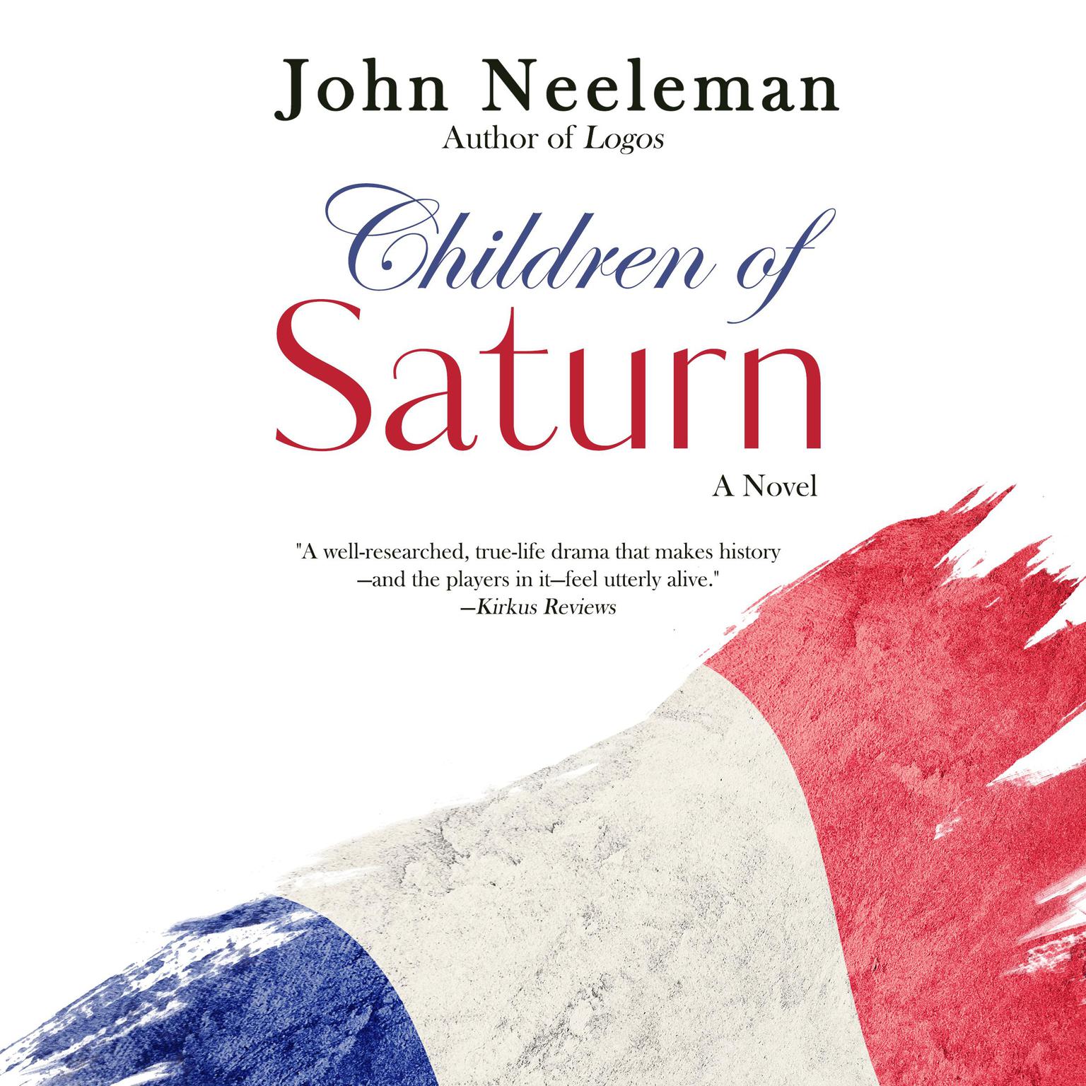 Children of Saturn: A Novel Audiobook, by John Neeleman