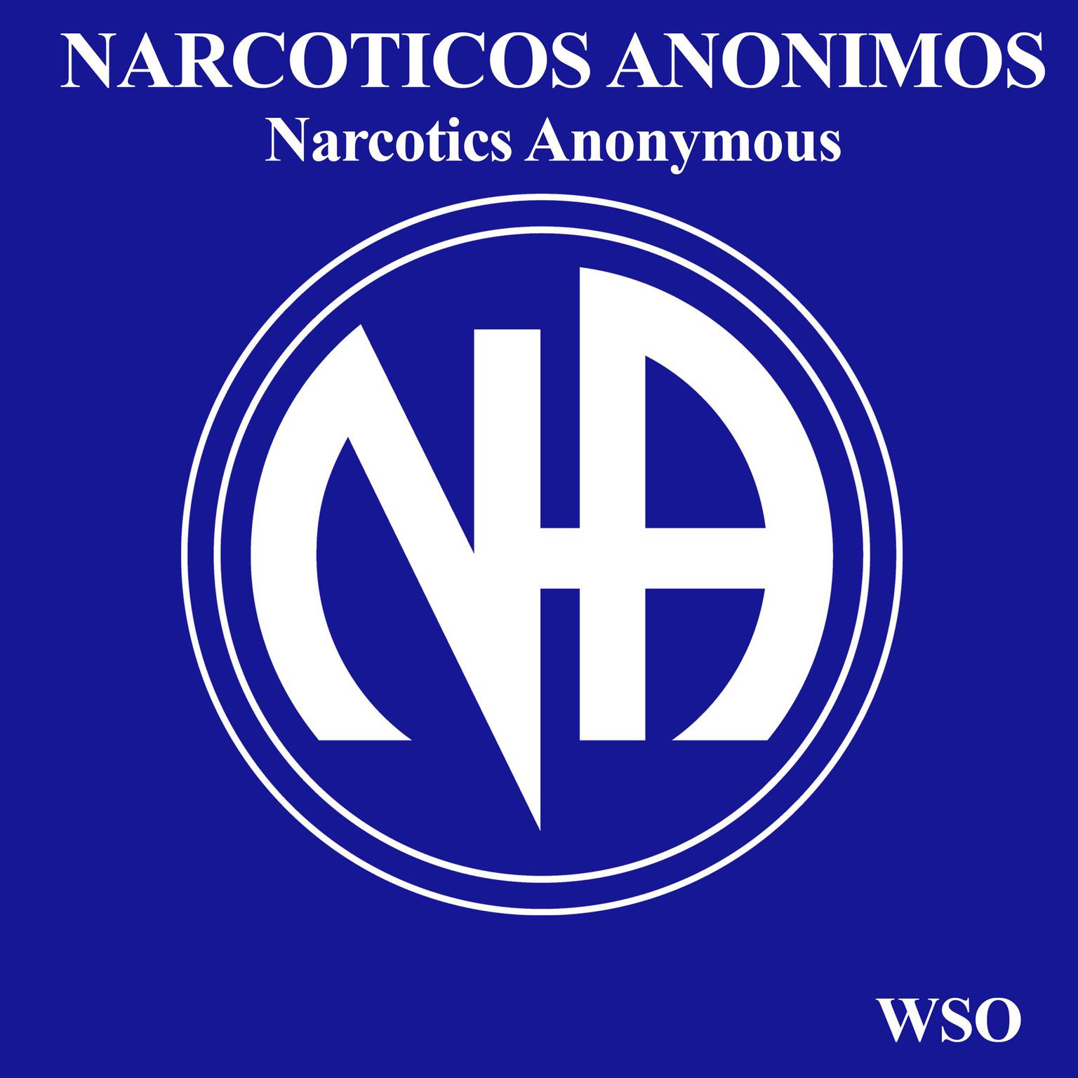 Narcoticos Anonimos: Narcotics Anonymous Audiobook, by WSO 