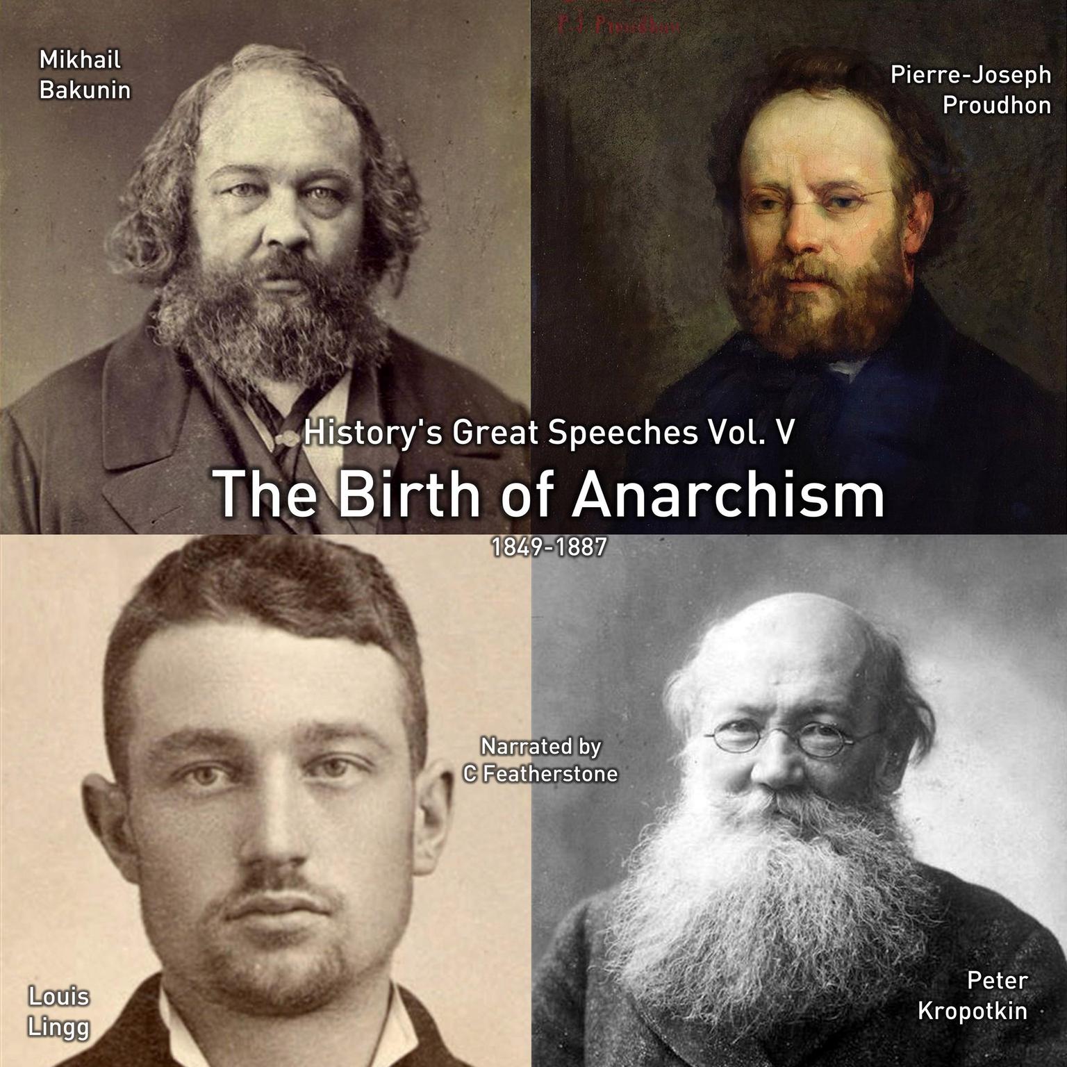 The Birth of Anarchism: 1849-1887 Audiobook, by Mikhail Bakunin