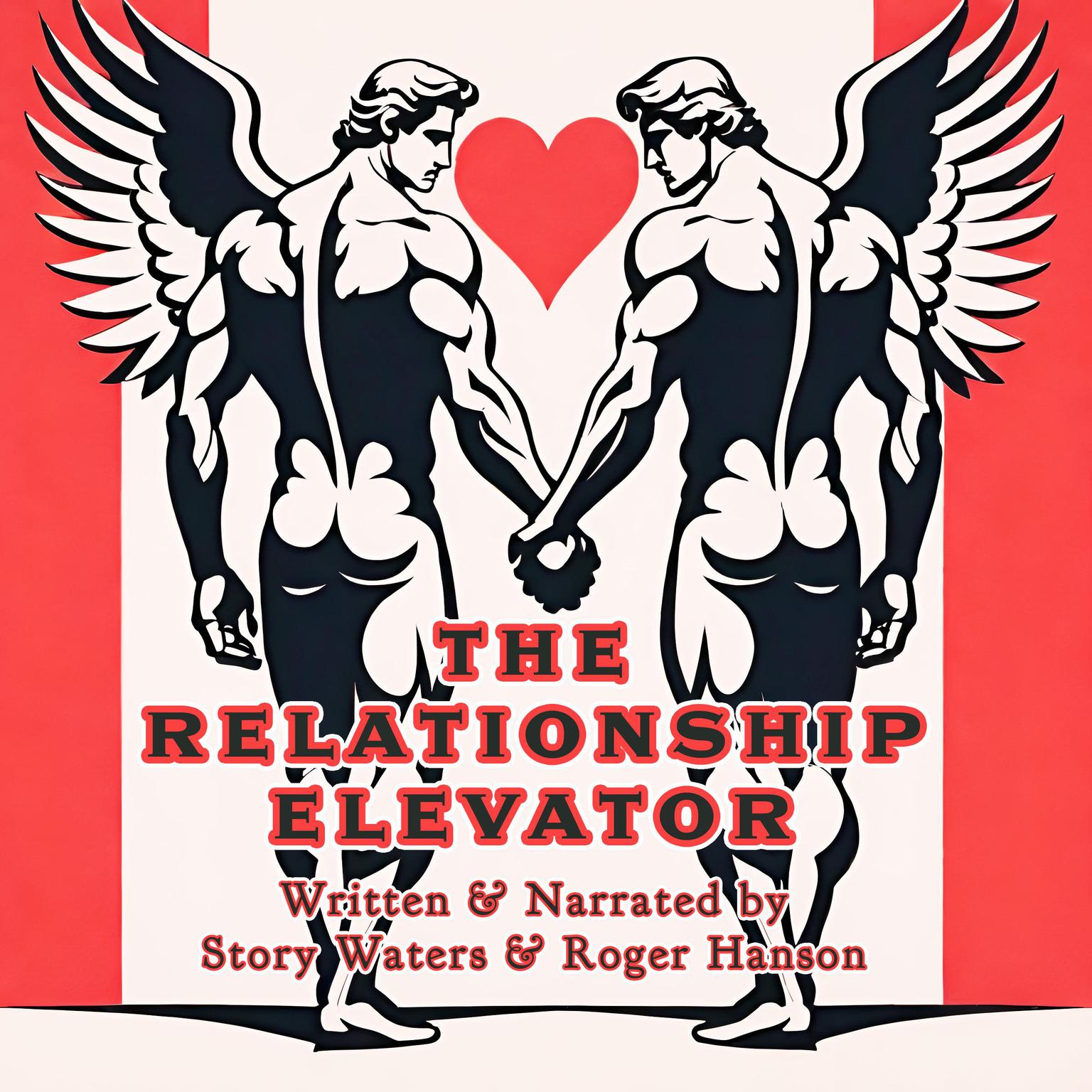 The Relationship Elevator Audiobook, by Story Waters