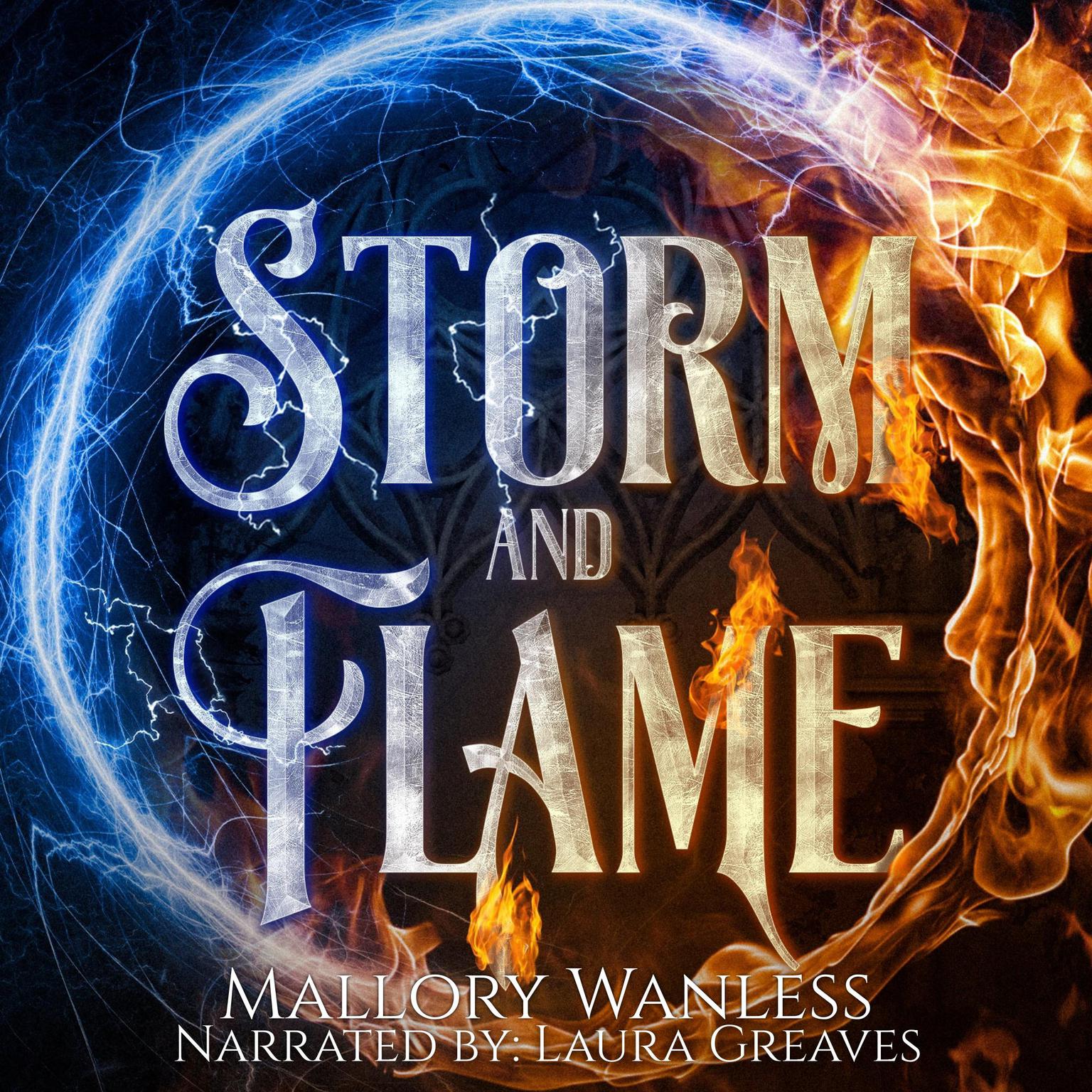 Storm and Flame Audiobook, by Mallory Wanless