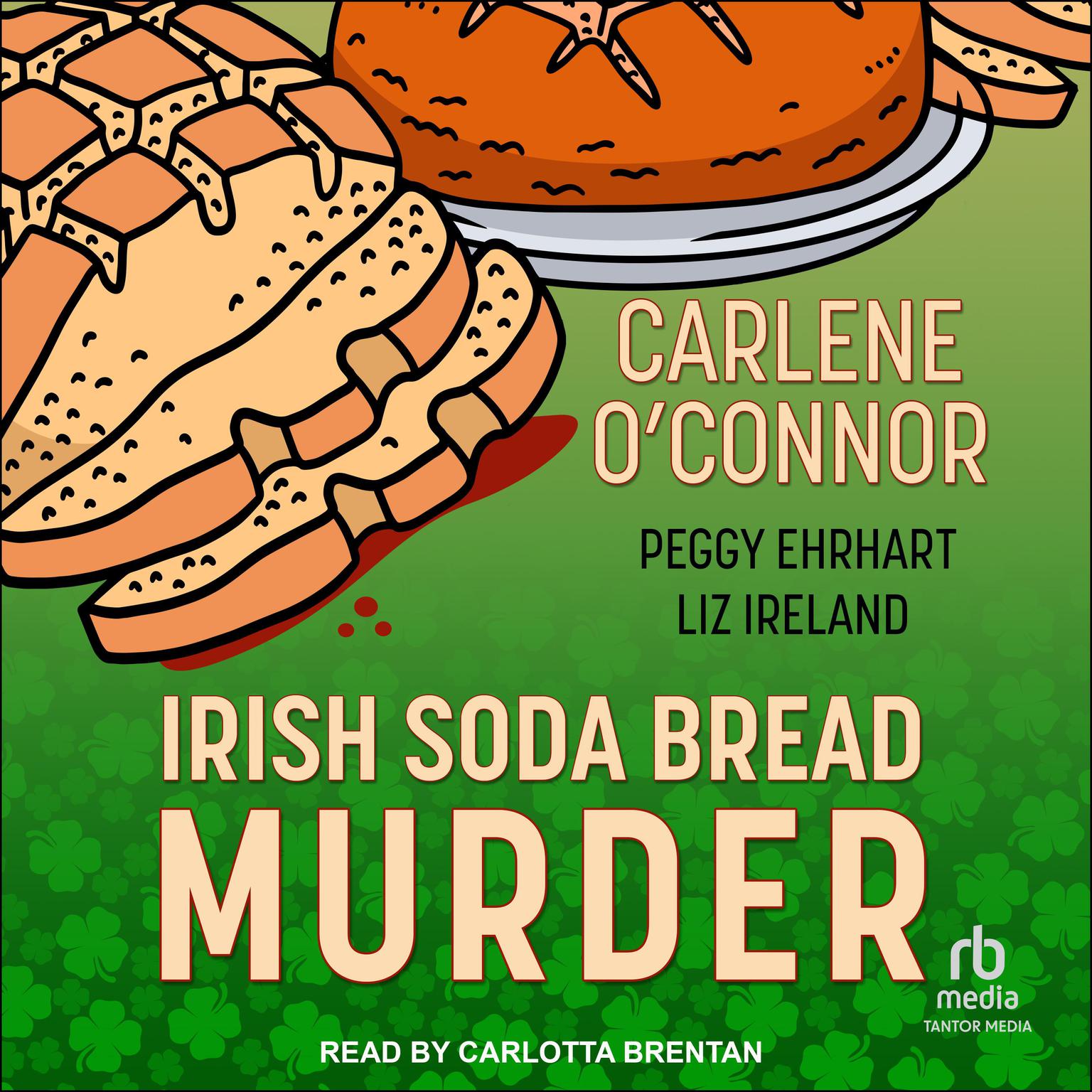 Irish Soda Bread Murder Audiobook, by Carlene O’Connor