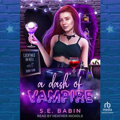 A Dash of Vampire Audibook, by S.E. Babin