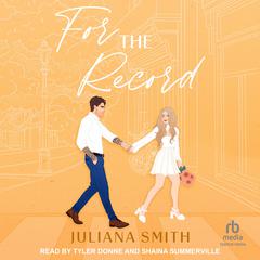 For the Record Audibook, by Juliana Smith