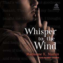 Whisper to the Wind Audibook, by Marianne K. Martin