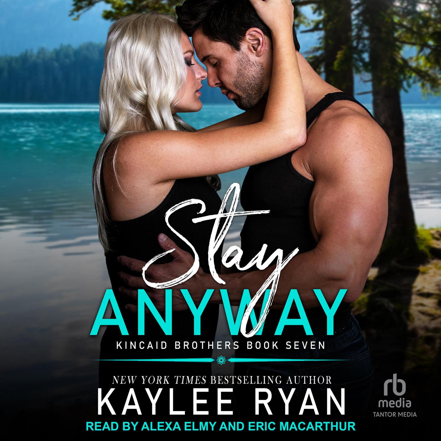 Stay Anyway Audiobook, by Kaylee Ryan