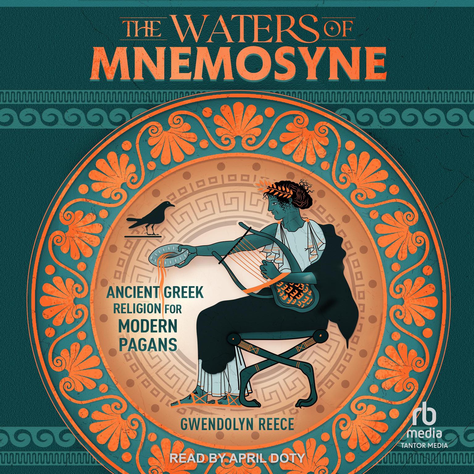 The Waters of Mnemosyne: Ancient Greek Religion for Modern Pagans Audiobook, by Gwendolyn Reece