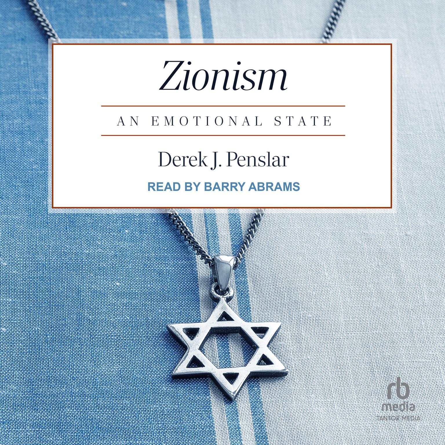 Zionism: An Emotional State Audiobook, by Derek J. Penslar