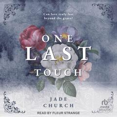 One Last Touch Audibook, by Jade Church