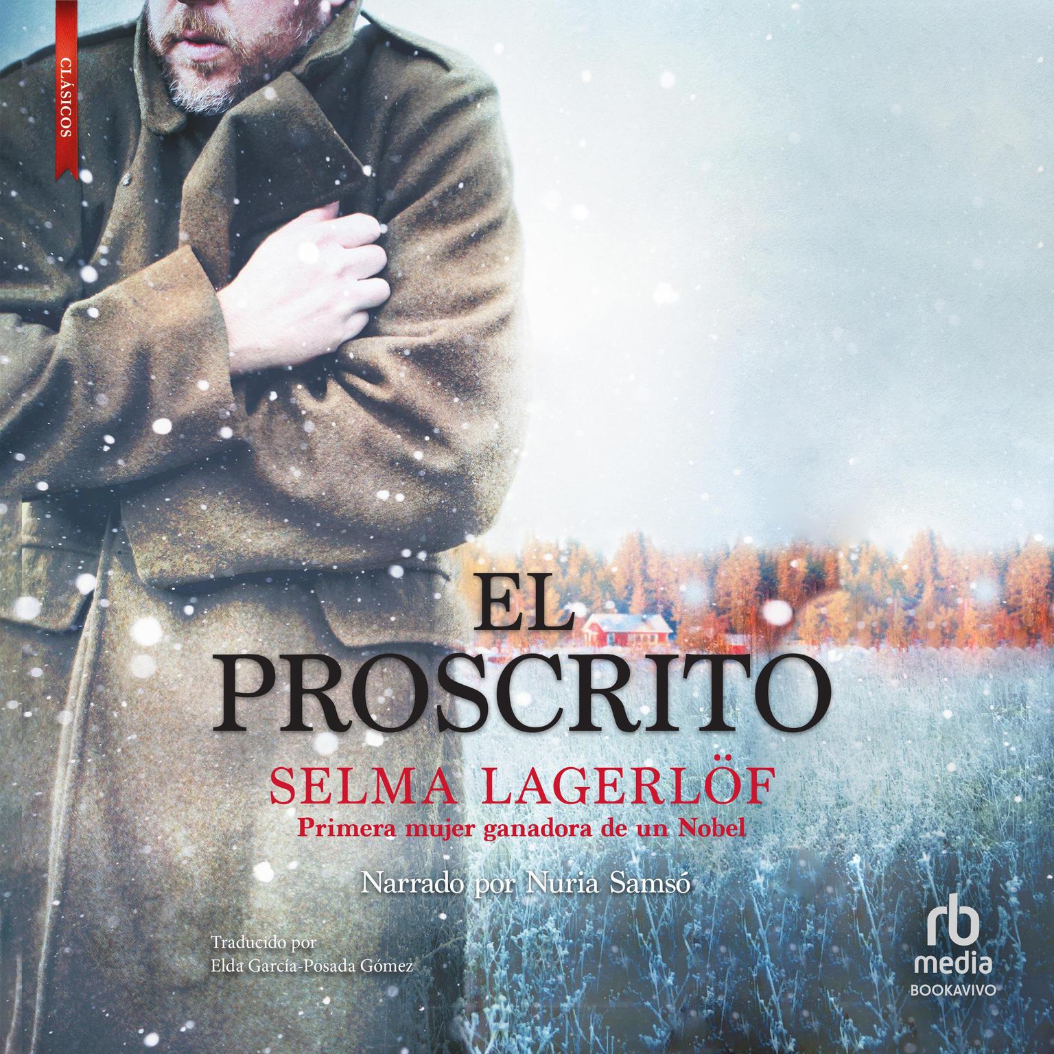 El proscrito The Outlaw Audiobook, by Selma Lagerlöf