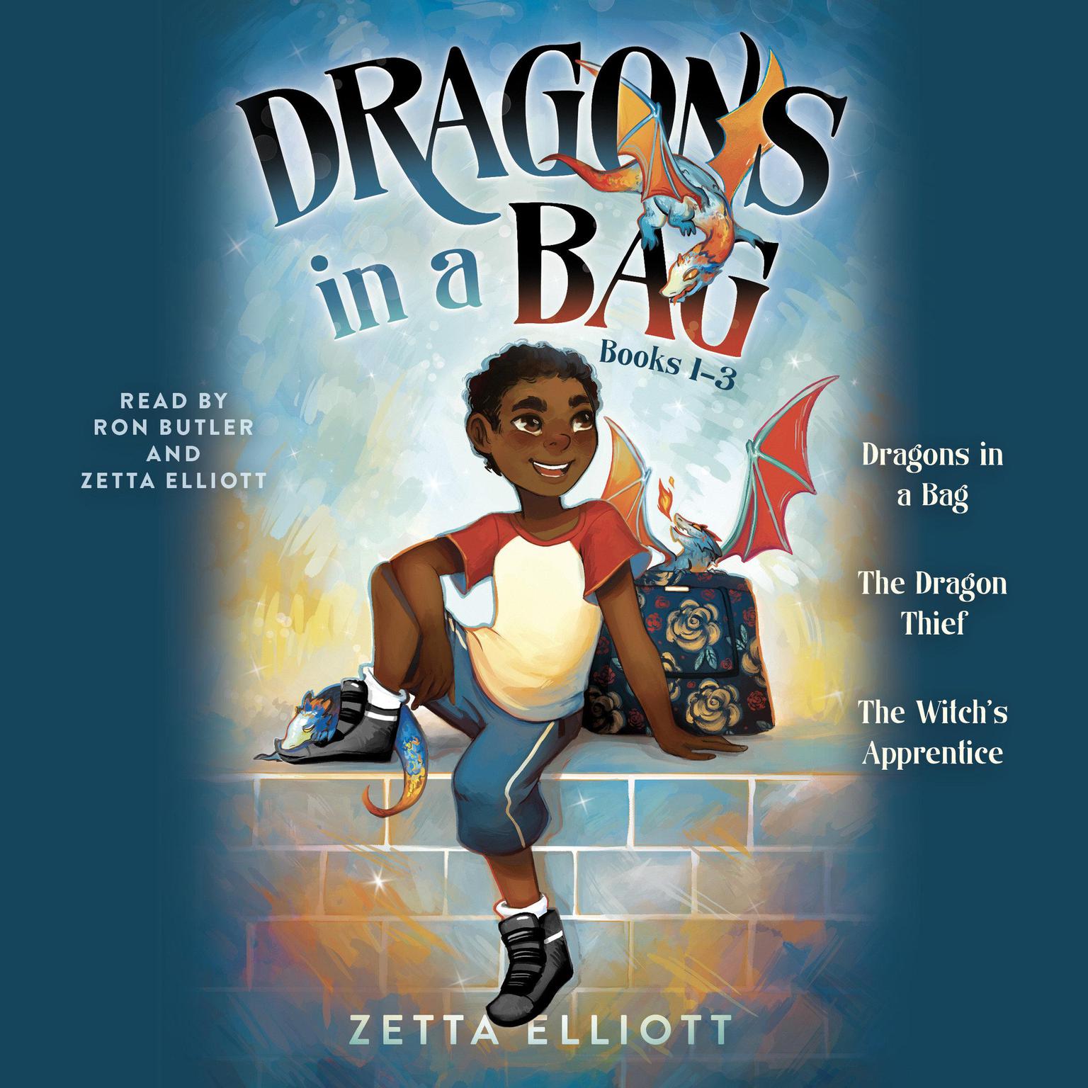 Dragons in a Bag: Books 1-3: Dragons in a Bag; The Dragon Thief; and The Witchs Apprentice Audiobook, by Zetta Elliott