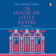 The House of Little Sisters Audibook, by Eva Wong Nava