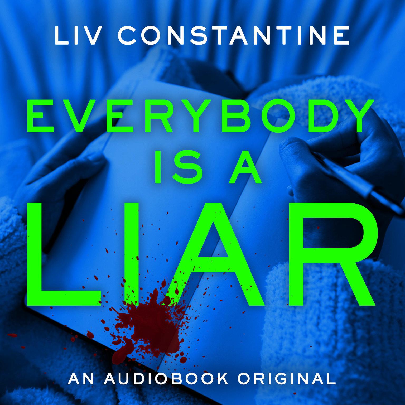 Everybody is a liar Audiobook, by Liv Constantine