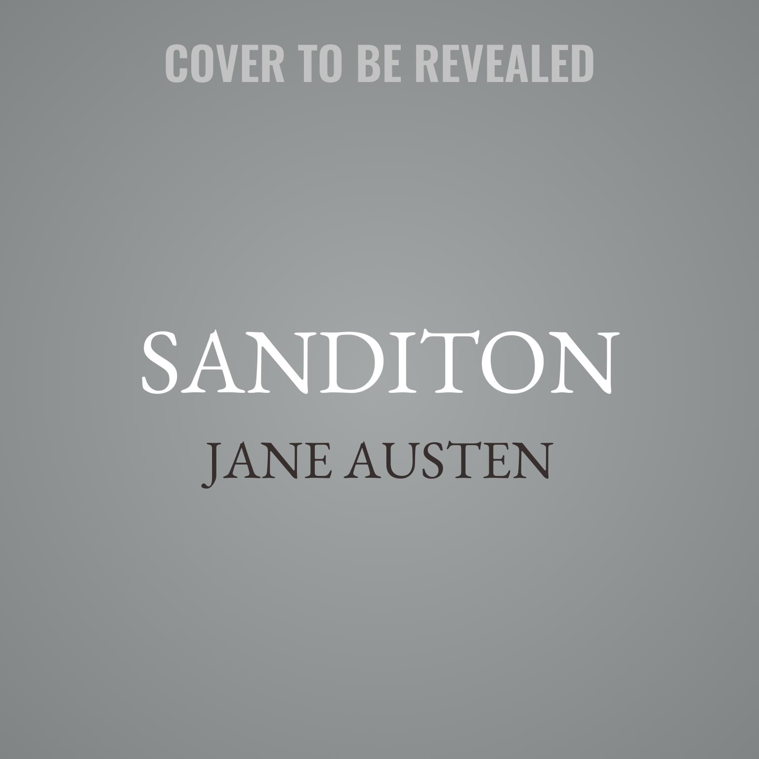 Sanditon: Fragment of a Novel Audiobook, by Jane Austen