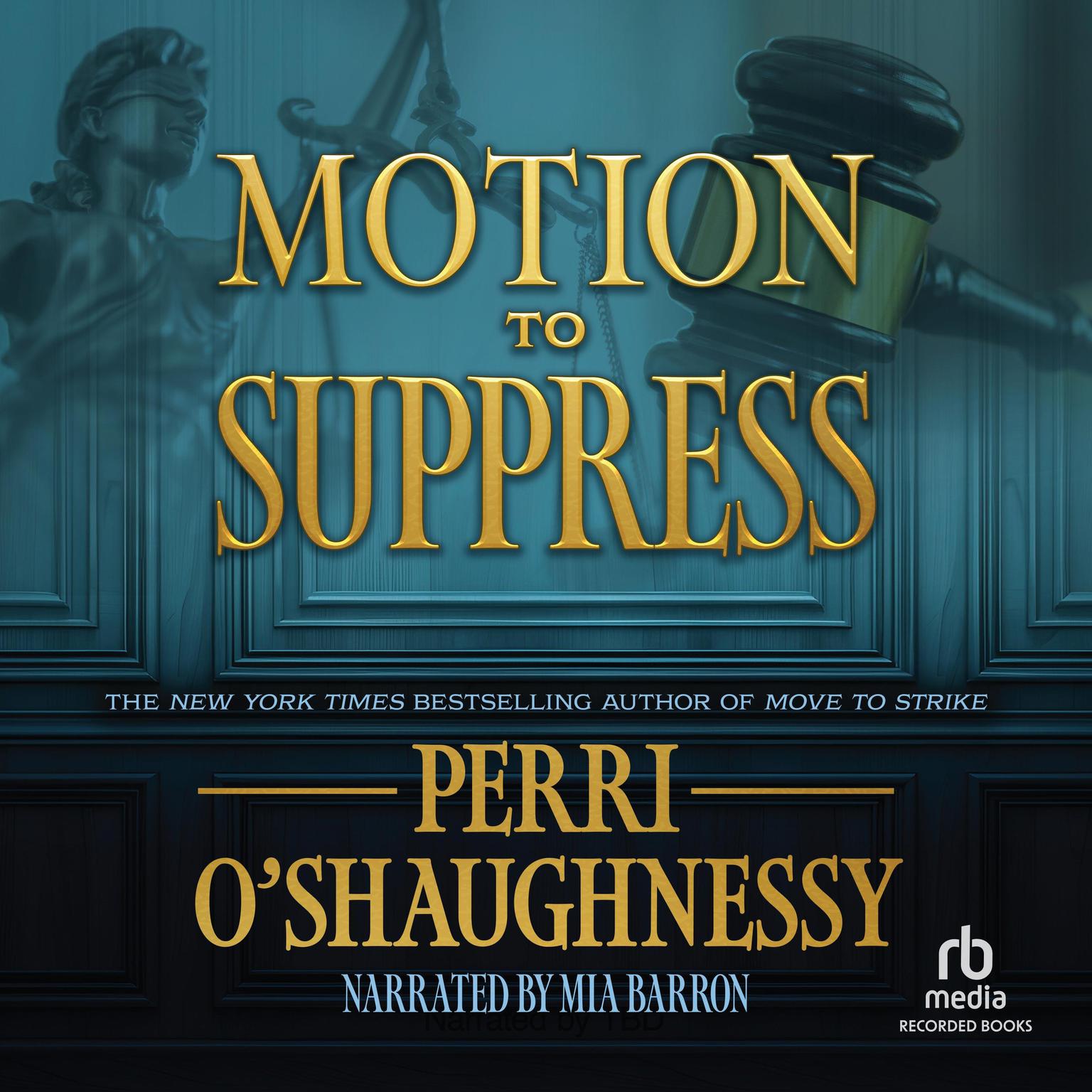 Motion to Suppress Audiobook, by Perri O'Shaughnessy