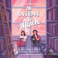 An Overdue Match Audibook, by Sarah Monzon